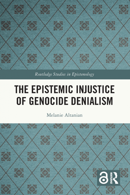 The Epistemic Injustice of Genocide Denialism