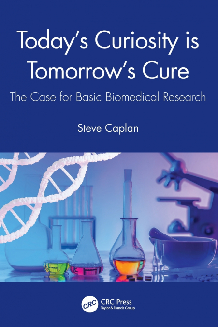 Today’s Curiosity is Tomorrow’s Cure