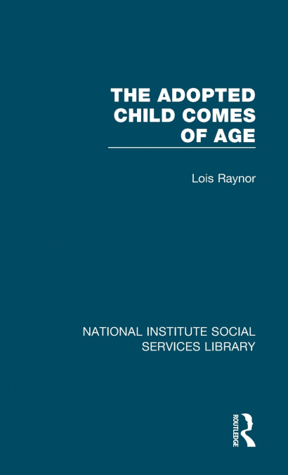 The Adopted Child Comes of Age