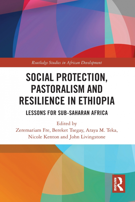 Social Protection, Pastoralism and Resilience in Ethiopia