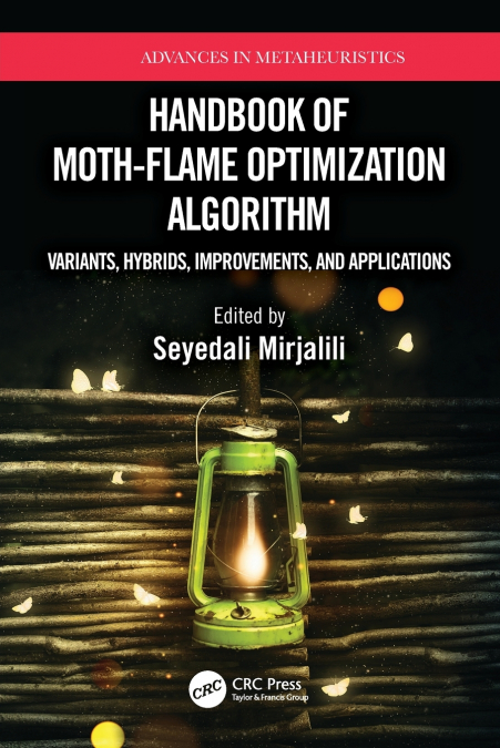 Handbook of Moth-Flame Optimization Algorithm