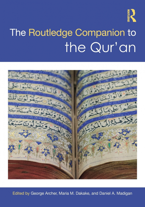 The Routledge Companion to the Qur’an