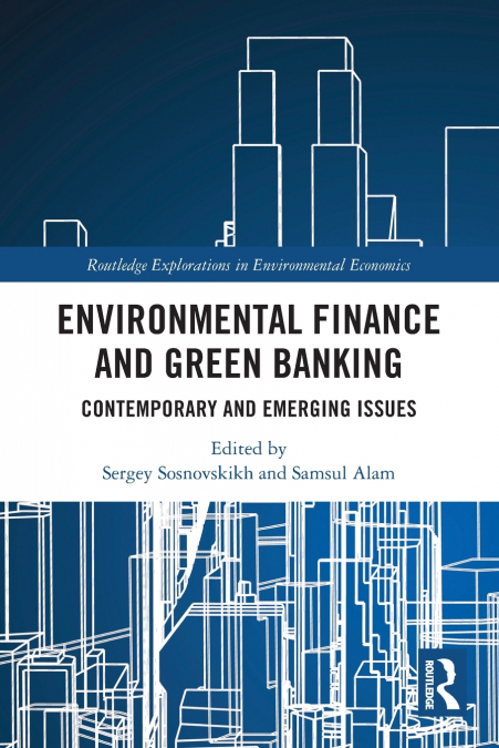 Environmental Finance and Green Banking