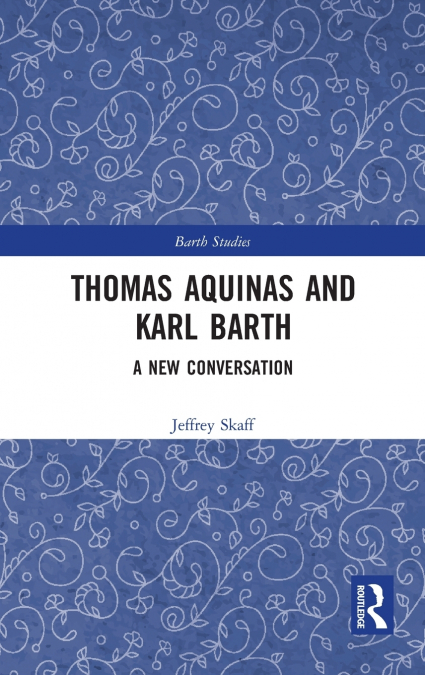 Thomas Aquinas and Karl Barth