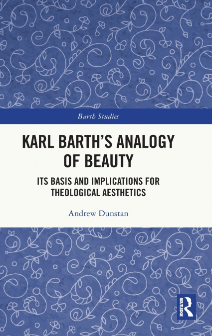 Karl Barth’s Analogy of Beauty