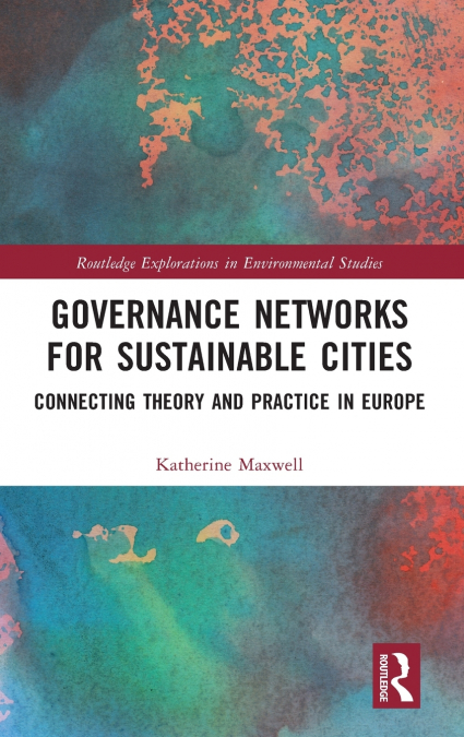 Governance Networks for Sustainable Cities