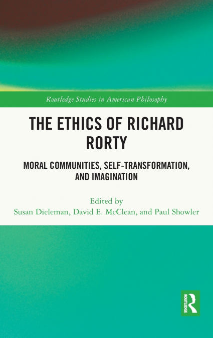 The Ethics of Richard Rorty