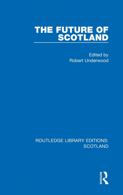 The Future of Scotland