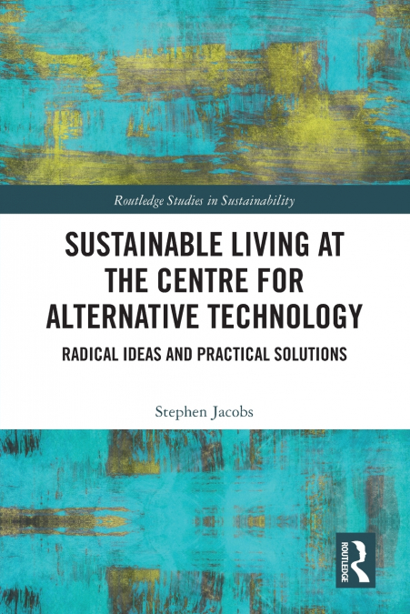 Sustainable Living at the Centre for Alternative Technology