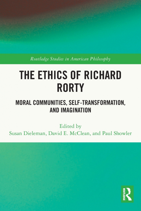 The Ethics of Richard Rorty
