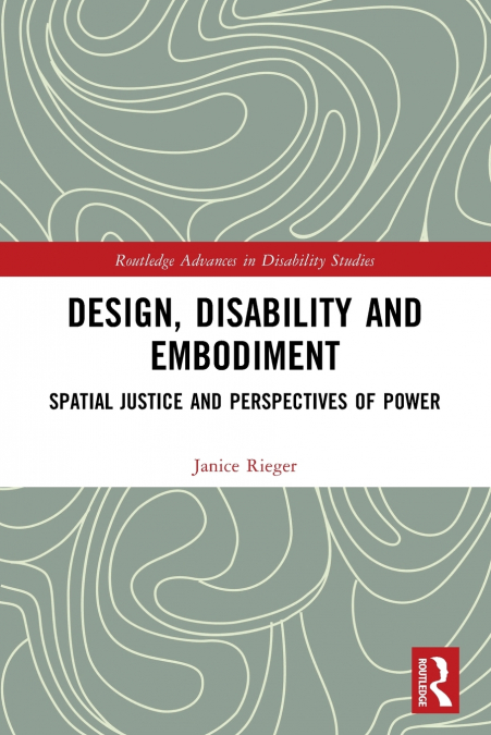 Design, Disability and Embodiment