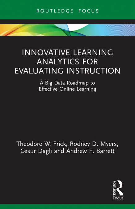 Innovative Learning Analytics for Evaluating Instruction