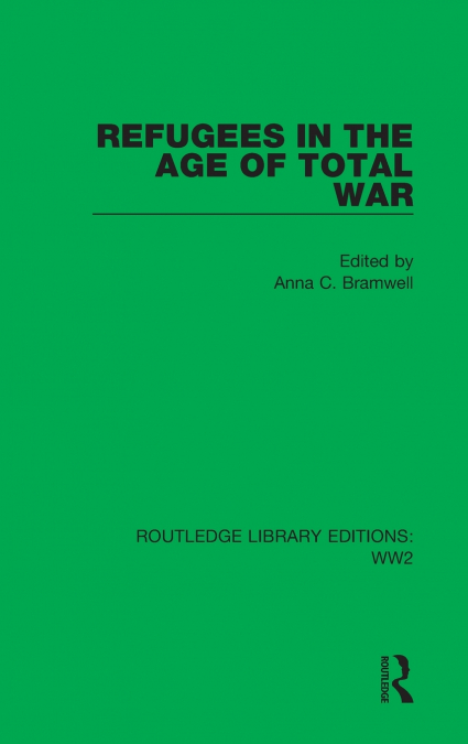 Refugees in the Age of Total War