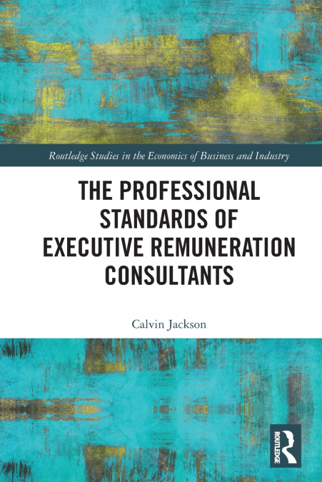 The Professional Standards of Executive Remuneration Consultants