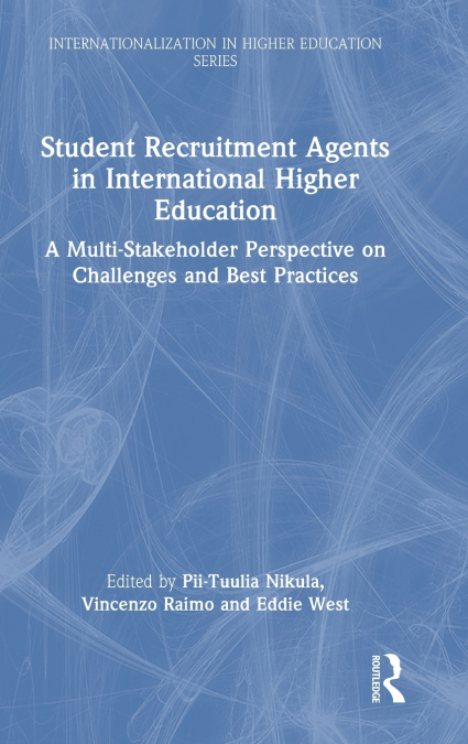 Student Recruitment Agents in International Higher Education