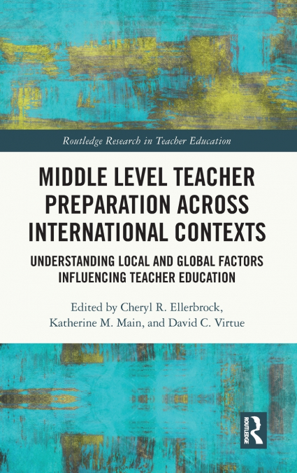 Middle Level Teacher Preparation across International Contexts