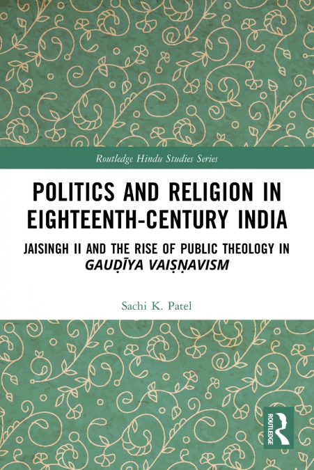 Politics and Religion in Eighteenth-Century India