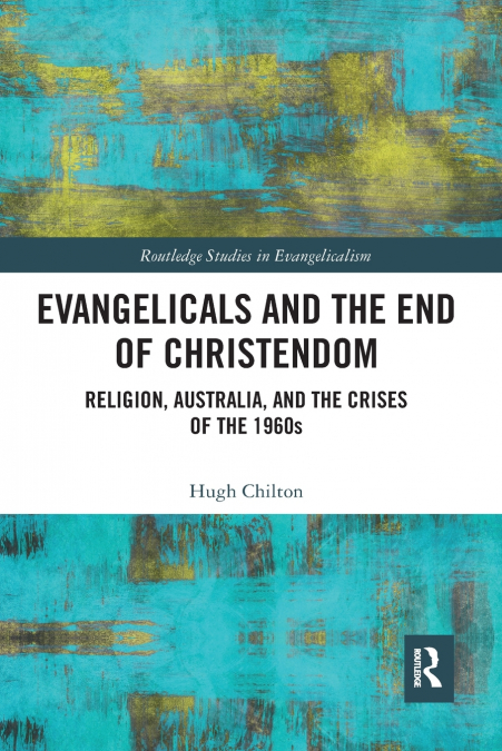 Evangelicals and the End of Christendom