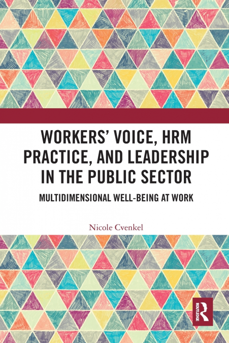 Workers’ Voice, HRM Practice, and Leadership in the Public Sector
