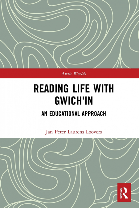 Reading Life with Gwich’in