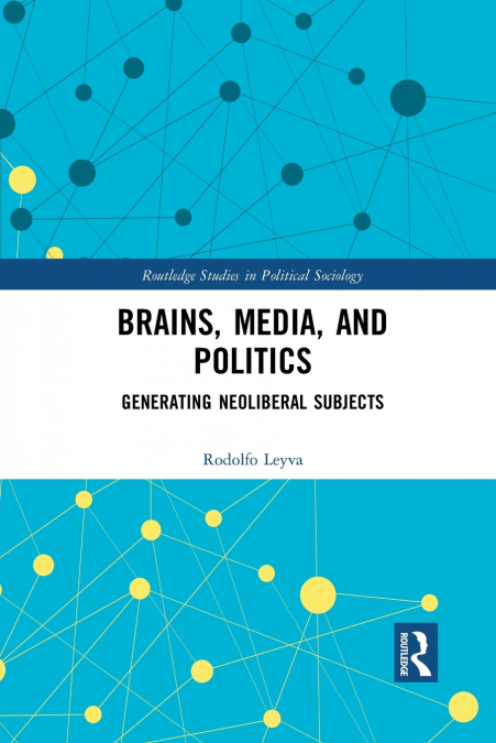 Brains, Media and Politics