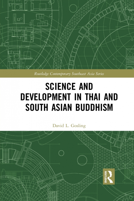 Science and Development in Thai and South Asian Buddhism