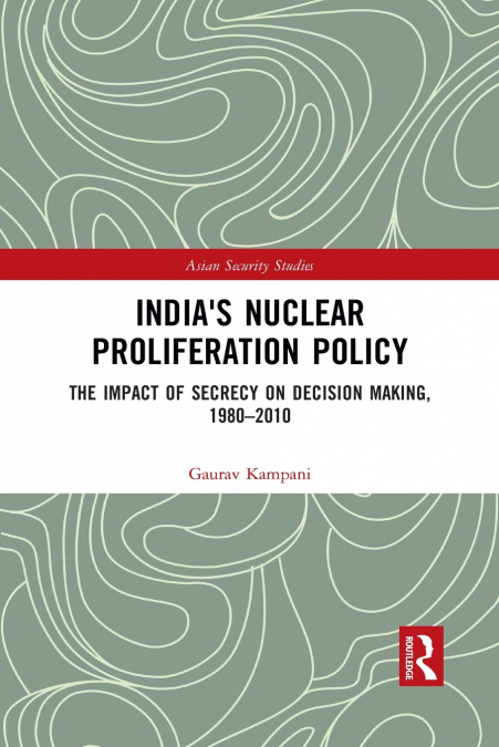 India’s Nuclear Proliferation Policy