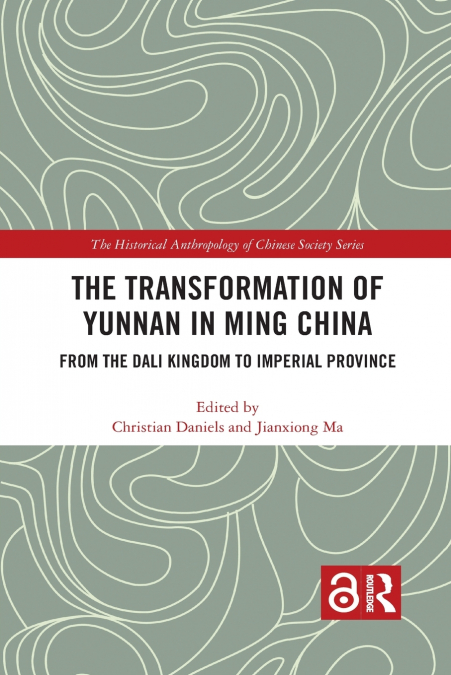 The Transformation of Yunnan in Ming China
