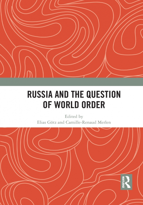 Russia and the Question of World Order