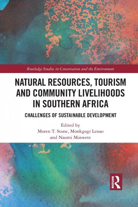 Natural Resources, Tourism and Community Livelihoods in Southern Africa