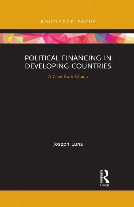 Political Financing in Developing Countries