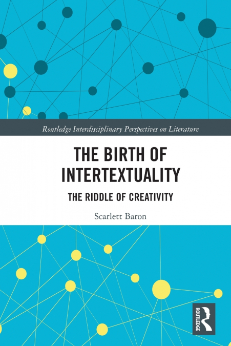 The Birth of Intertextuality