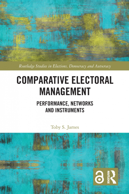 Comparative Electoral Management