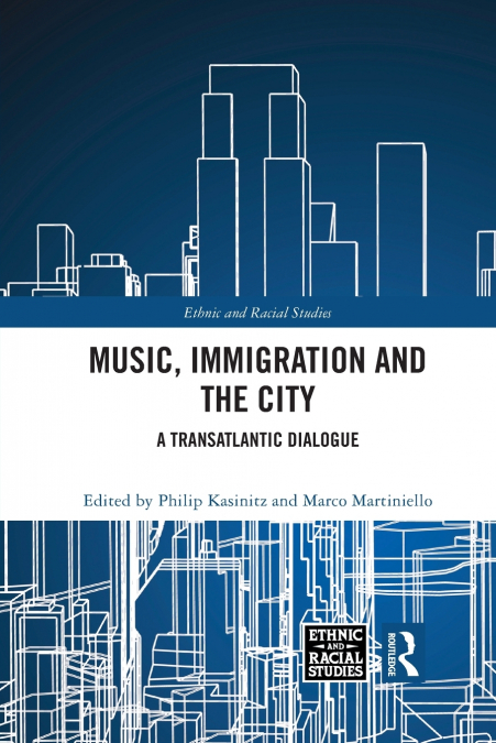 Music, Immigration and the City