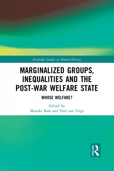 Marginalized Groups, Inequalities and the Post-War Welfare State