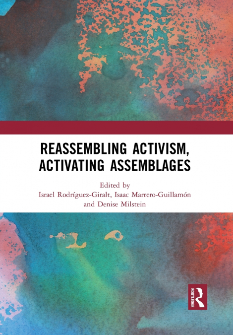 Reassembling Activism, Activating Assemblages