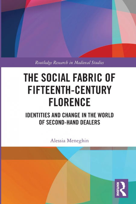 The Social Fabric of Fifteenth-Century Florence