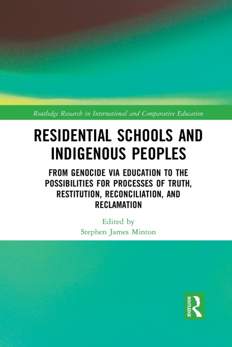 Residential Schools and Indigenous Peoples