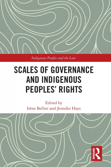 Scales of Governance and Indigenous Peoples’ Rights