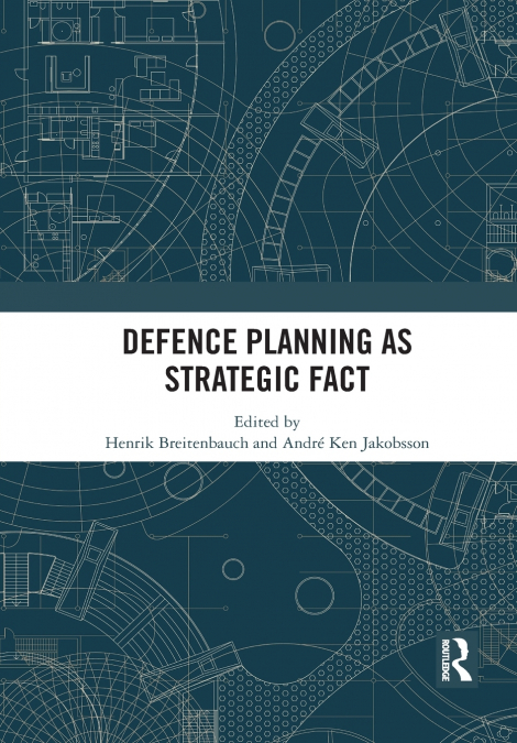 Defence Planning as Strategic Fact