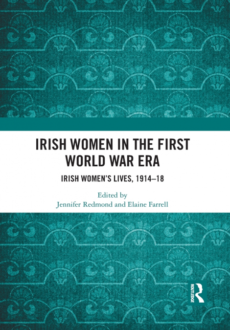 Irish Women in the First World War Era