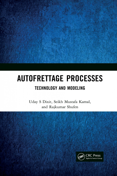 Autofrettage Processes