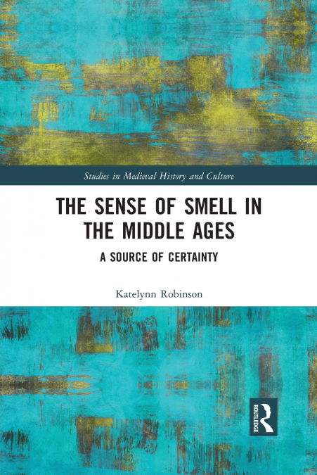 The Sense of Smell in the Middle Ages