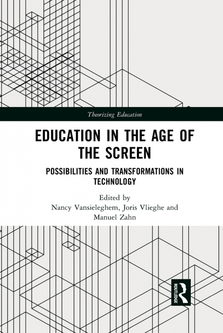Education in the Age of the Screen