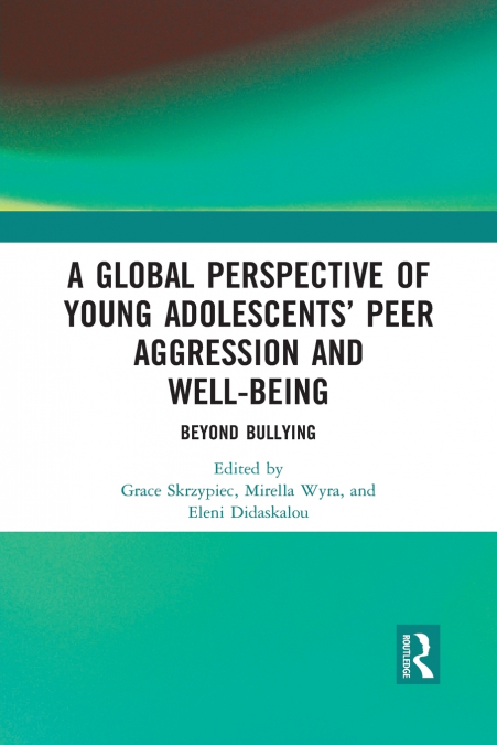 A Global Perspective of Young Adolescents’ Peer Aggression and Well-being