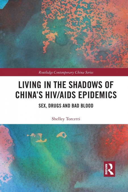 Living in the Shadows of China’s HIV/AIDS Epidemics