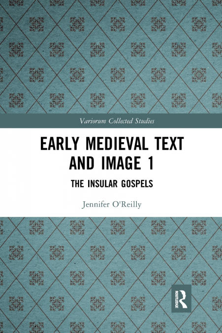 Early Medieval Text and Image Volume 1