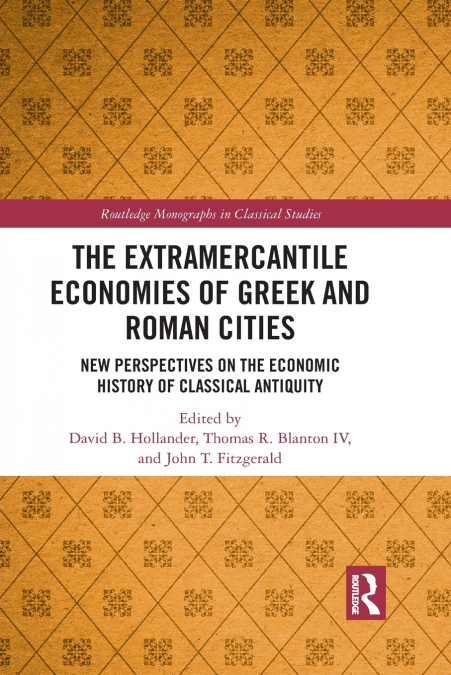 The Extramercantile Economies of Greek and Roman Cities
