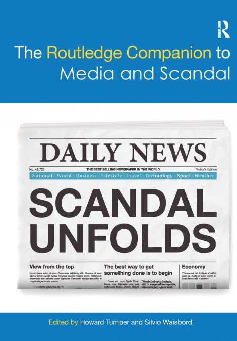 The Routledge Companion to Media and Scandal