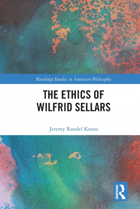 The Ethics of Wilfrid Sellars